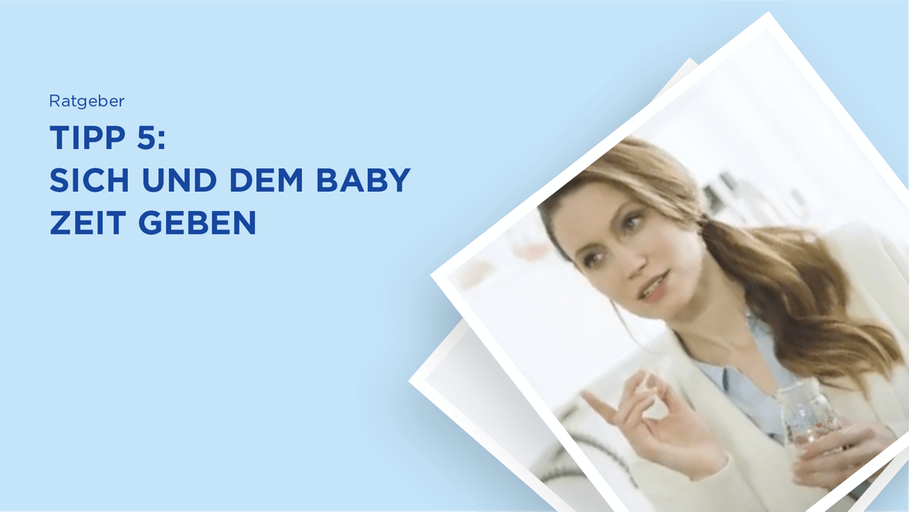 Babys erstes Fläschchen Tipp 5: Sich und Baby Zeit geben