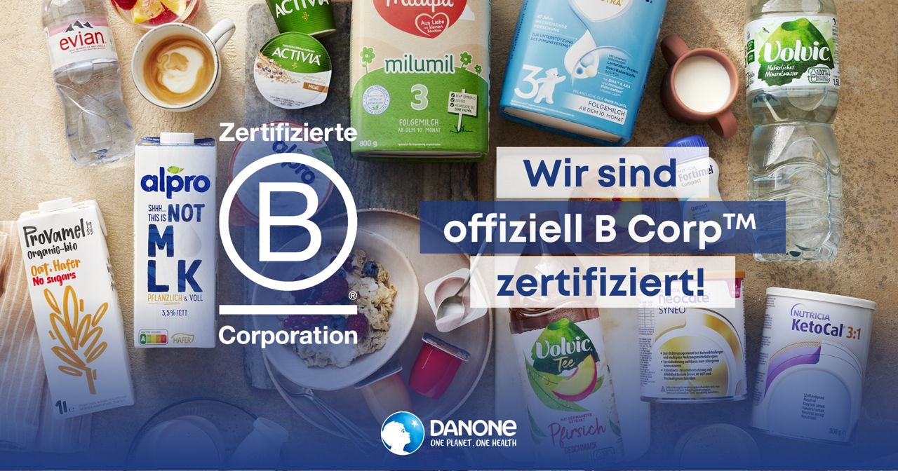 Lebensmittelhersteller Danone ist jetzt in Deutschland, Österreich und der Schweiz B Corp zertifiziert