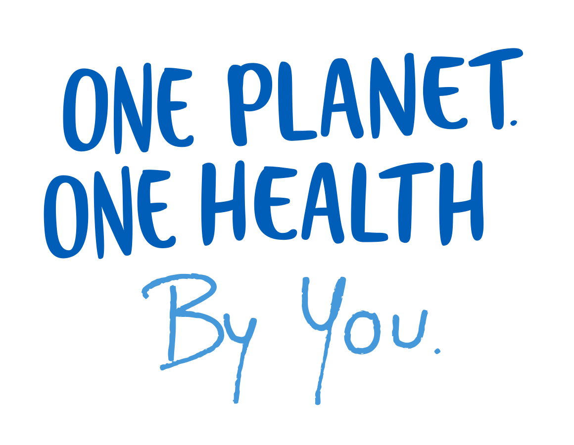 One Planet One Health by you