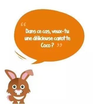 Un lapin de dessin anime aux grandes oreilles et a l'expression amicale est represente sous une bulle orange. La bulle contient un texte en fran�ais qui dit : � Dans ce cas, veux-tu une delicieuse carotte Coco ? �. Le dessin est simple et espiegle, mettant l'accent sur le lapin et le texte.