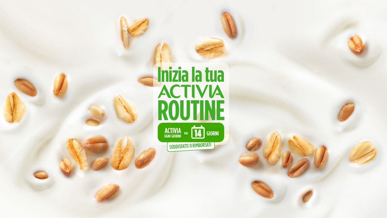 Activia Routine Soddisfatti o rimborsati