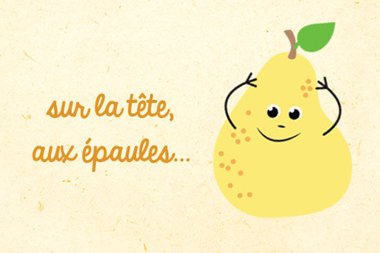 Une poire joyeuse dessinee avec les bras leves est representee sur un fond beige texture. Le texte fran�ais � sur la tete, aux epaules... � est affiche en orange, completant le design ludique. La poire est representee avec une feuille verte et des details en pointilles, ajoutant du charme a l'image.