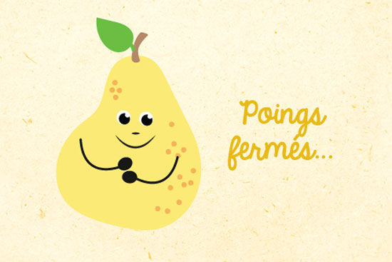 Illustration ludique d'une poire jaune avec des yeux et des bras de style cartoon, sur un fond beige texture. La poire tient ses mains jointes et le texte fran�ais � Poings fermes... � est affiche en jaune. Le design degage une atmosphere fantaisiste et joyeuse.