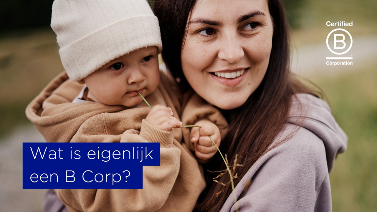 Moeder met kindje: wat is eigenlijk een B corp?