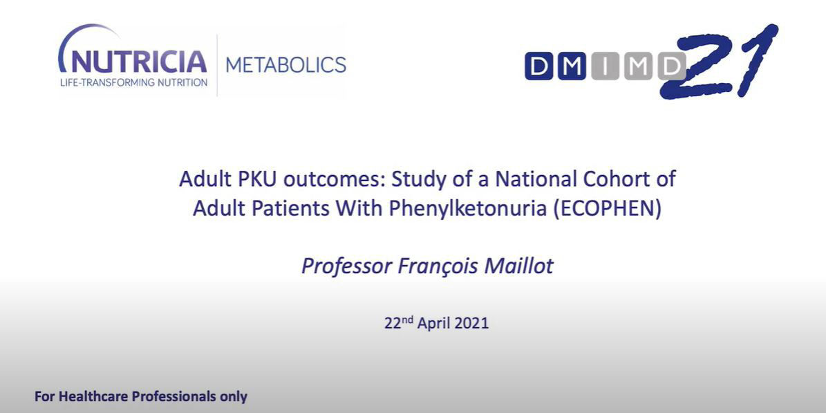 DMIMD 2021 - Adult PKU outcomes: Study of a National Cohort of Adult Patients With Phenylketonuria