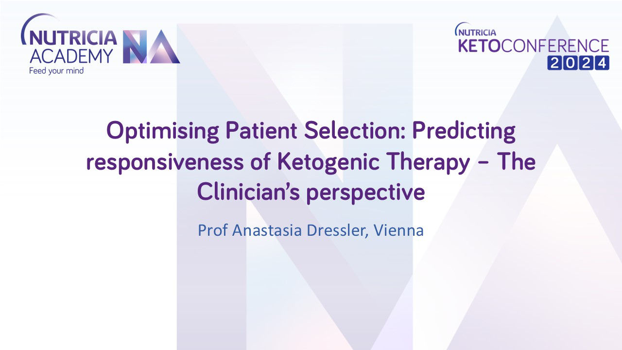 KetoConference 2024 - Optimising Patient Selection: Predicting Responsiveness of Ketogenic Therapy – The Clinician’s Perspective