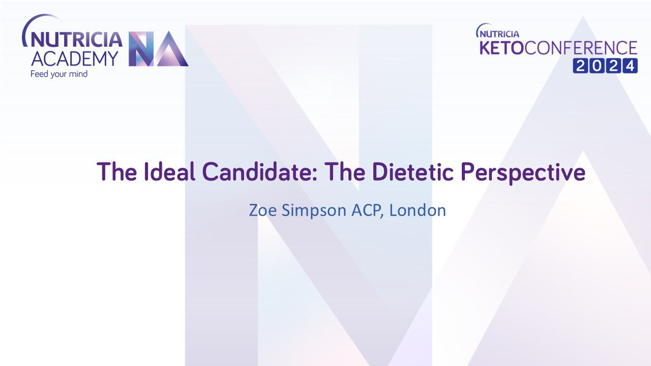 KetoConference 2024 - The Ideal Candidate: The Dietetic Perspective