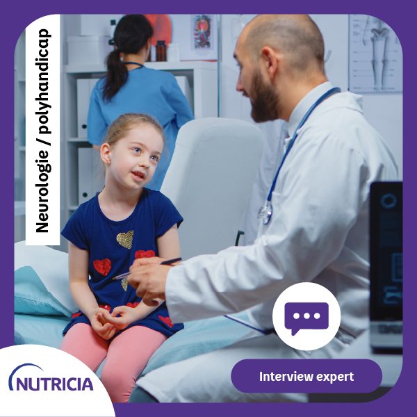 Vignette Interview Expert Neurologie/Polyhandicap Nutricia
